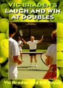 Cover of: Vic Braden's laugh and win at doubles by Vic Braden