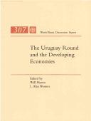 Cover of: The Uruguay Round and the developing economies by edited by Will Martin, L. Alan Winters.