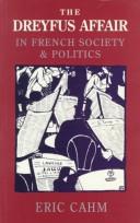 The Dreyfus affair in French society and politics by Eric Cahm