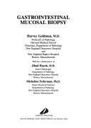 Gastrointestinal mucosal biopsy by Goldman, Harvey