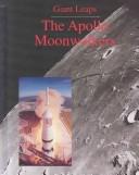 Cover of: The Apollo moonwalkers by Stuart A. Kallen