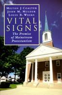 Cover of: Vital signs: the promise of mainstream Protestantism