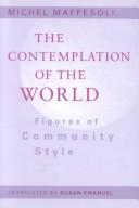 Cover of: The contemplation of the world by Michel Maffesoli