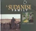 A Sudanese family by Erika F. Archibald