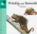 Cover of: Prickly and smooth by Rod Theodorou