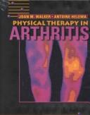 Cover of: Physical therapy in arthritis