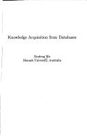 Cover of: Knowledge acquisition from databases by Xindong Wu