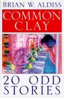 Cover of: Common clay | Brian W. Aldiss
