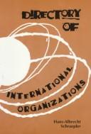 Cover of: Directory of international organizations by Hans-Albrecht Schraepler