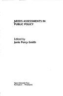 Cover of: Needs assessments in public policy