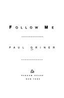 Cover of: Follow me by Paul Griner