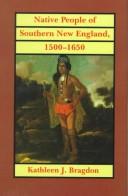 Cover of: Native people of southern New England, 1500-1650 by Kathleen Joan Bragdon 