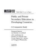 Cover of: Public and private secondary education in developing countries: a comparative study