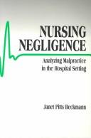 Nursing negligence by Janet Pitts Beckmann