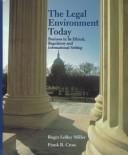 Cover of: The legal environment today by Roger LeRoy Miller