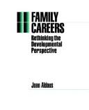Cover of: Family careers by Joan Aldous