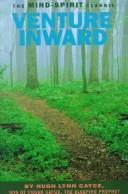 Cover of: Venture inward by Hugh Lynn Cayce