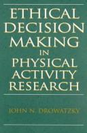 Cover of: Ethical decision making in physical activity research