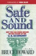 Cover of: Safe and sound by Bruce Howard