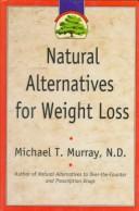 Cover of: Natural alternatives for weight loss