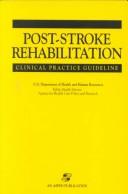 Post-stroke rehabilitation by Post-Stroke Rehabilitation Guideline Panel.