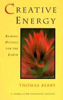 Cover of: Creative energy by Thomas Mary Berry