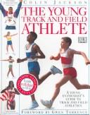 Young Track and Field Athlete by Colin Jackson, Colin Jackson