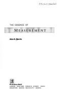Cover of: essence of measurement | Alan S. Morris