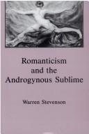 Cover of: Romanticism and the androgynous sublime