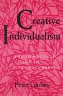 Cover of: Creative individualism: the democratic vision of C.B. Macpherson
