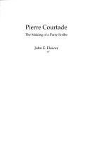Cover of: Pierre Courtade: the making of a party scribe