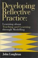 Cover of: Developing reflective practice: learning about teaching and learning through modelling