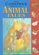 Cover of: The Candlewick book of animal tales.
