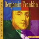 Cover of: Benjamin Franklin: a photo-illustrated biography