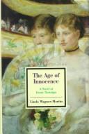 Cover of: The age of innocence: a novel of ironic nostaglia