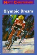 Olympic dream by Matt Christopher