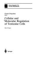 Cellular and molecular regulation of testicular cells