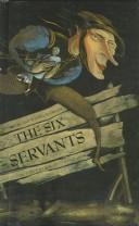 Cover of: The six servants