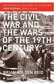 Cover of: The American Civil War and the wars of the nineteenth century by Brian Holden Reid