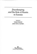 Peacekeeping and the role of Russia in Eurasia cover