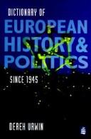 Cover of: A dictionary of European history and politics, 1945-1995