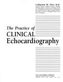 Cover of: The practice of clinical echocardiography by Catherine M. Otto