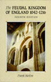 Cover of: The feudal kingdom of England, 1042-1216 by Frank Barlow