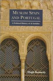 Cover of: Muslim Spain and Portugal by Hugh (Hugh N.) Kennedy