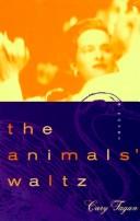Cover of: The animal's waltz by Cary Fagan