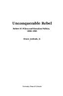 Cover of: Unconquerable rebel by Ernest Andrade