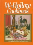 Cover of: The W-Hollow cookbook