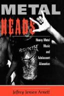 Cover of: Metalheads by Jeffrey Jensen Arnett