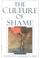 Cover of: The culture of shame