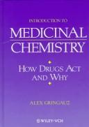 Cover of: dddddddddddddddddddddddddd Introduction to medicinal chemistry: how drugs act and why